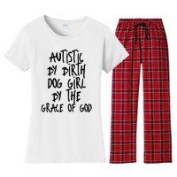 Autistic By Birth Dog Girl By The Grace Of God Women's Flannel Pajama Set