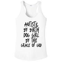 Autistic By Birth Dog Girl By The Grace Of God Ladies PosiCharge Competitor Racerback Tank