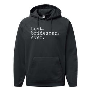 Awesome Best. Bridesman. Ever. Funny Meme Gift Performance Fleece Hoodie