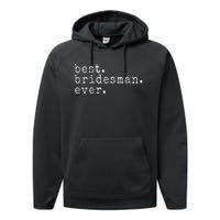 Awesome Best. Bridesman. Ever. Funny Meme Gift Performance Fleece Hoodie