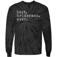 Awesome Best. Bridesman. Ever. Funny Meme Gift Tie-Dye Long Sleeve Shirt