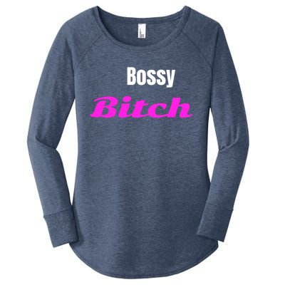 Adult Bossy Bitch Funny Gift Women's Perfect Tri Tunic Long Sleeve Shirt