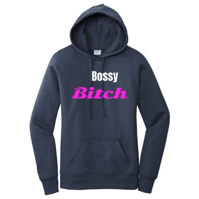 Adult Bossy Bitch Funny Gift Women's Pullover Hoodie