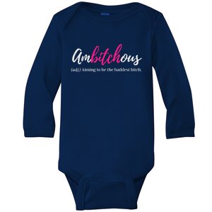 Ambitchous Bad Bitch Funny Badass Business Cussing Mom Meaningful Gift Baby Long Sleeve Bodysuit