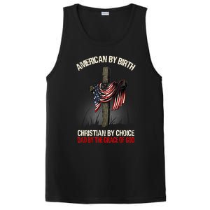 American By Birth Christian By Choice Dad By The Grace PosiCharge Competitor Tank