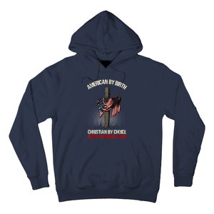 American By Birth Christian By Choice Dad By The Grace Hoodie