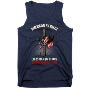 American By Birth Christian By Choice Dad By The Grace Tank Top