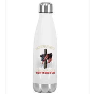 American By Birth Christian By Choice Dad By The Grace Stainless Steel Insulated Water Bottle