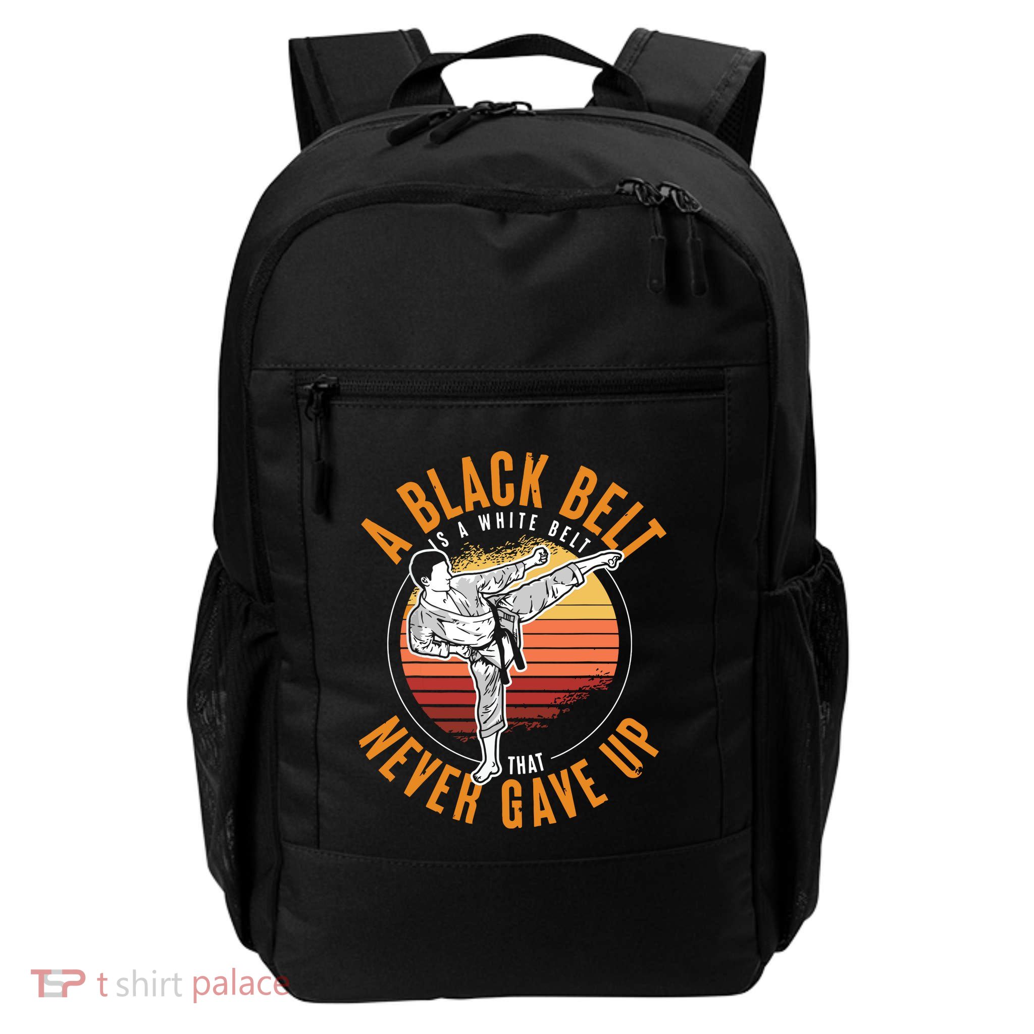 A Black Belt Is A White Belt Never Gave Up Karate Motivation Backpack