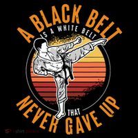 A Black Belt Is A White Belt Never Gave Up Karate Motivation Backpack