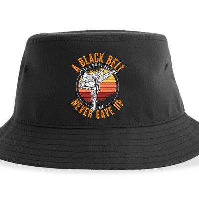 A Black Belt Is A White Belt Never Gave Up Karate Motivation Sustainable Bucket Hat