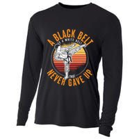 A Black Belt Is A White Belt Never Gave Up Karate Motivation Cooling Performance Long Sleeve Crew