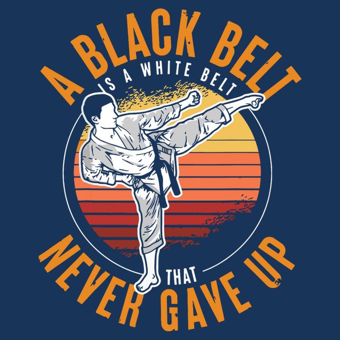 A Black Belt Is A White Belt Never Gave Up Karate Motivation Infant Baby Jersey Bodysuit