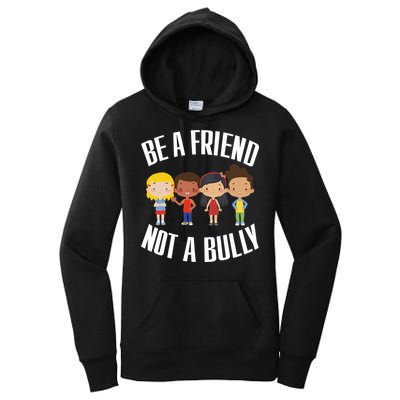 Anti Bullying Be A Friend Not A Bully Kindness Women's Pullover Hoodie