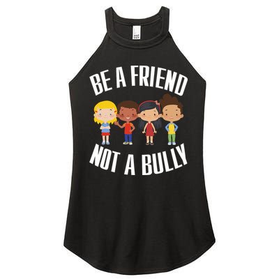 Anti Bullying Be A Friend Not A Bully Kindness Women's Perfect Tri Rocker Tank