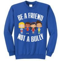 Anti Bullying Be A Friend Not A Bully Kindness Sweatshirt