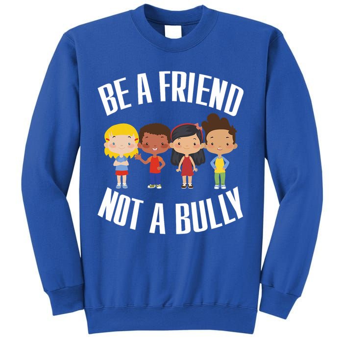 Anti Bullying Be A Friend Not A Bully Kindness Sweatshirt