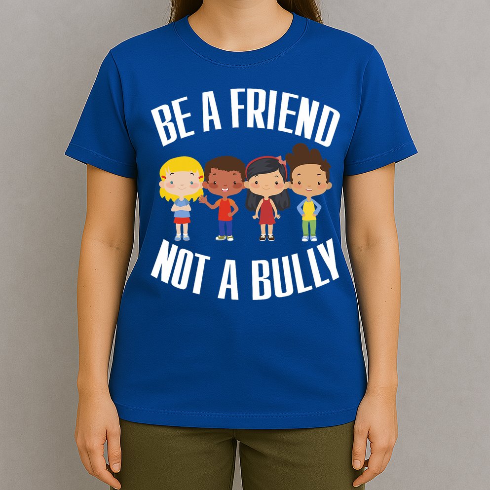 Anti Bullying Be A Friend Not A Bully Kindness T-Shirt