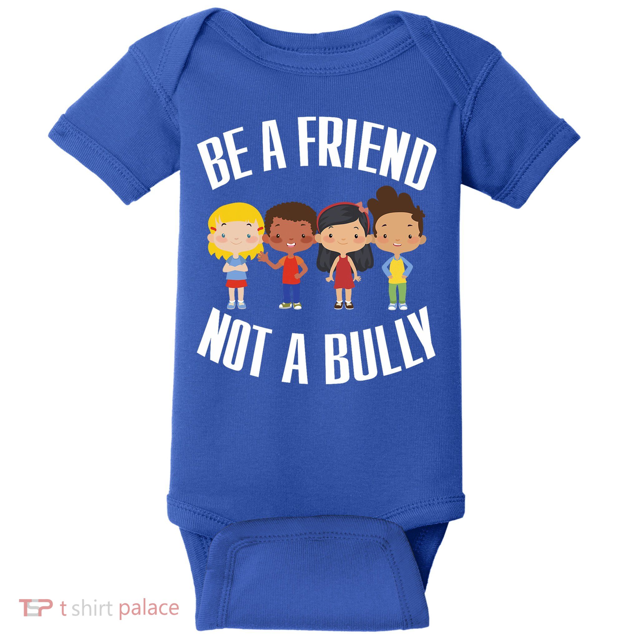 Anti Bullying Be A Friend Not A Bully Kindness Baby Bodysuit