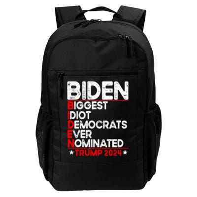 Anti Biden Biggest Idiot Democrats Ever Nominated Trump 2024 Daily Commute Backpack