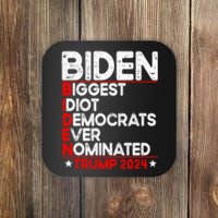 Anti Biden Biggest Idiot Democrats Ever Nominated Trump 2024 Coaster