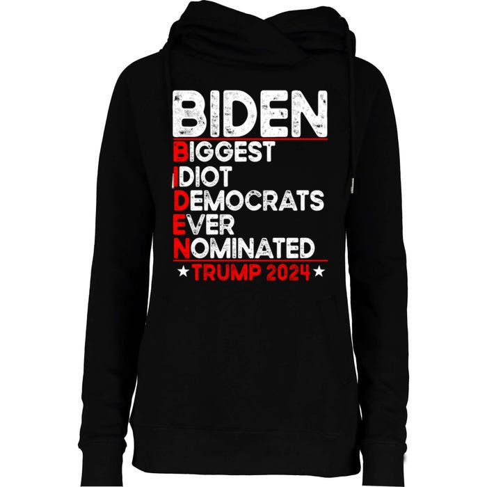 Anti Biden Biggest Idiot Democrats Ever Nominated Trump 2024 Womens Funnel Neck Pullover Hood