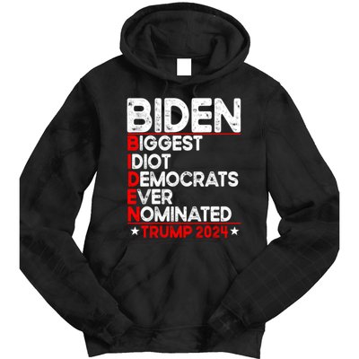 Anti Biden Biggest Idiot Democrats Ever Nominated Trump 2024 Tie Dye Hoodie