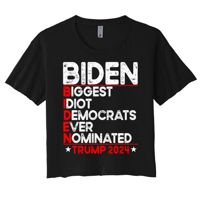 Anti Biden Biggest Idiot Democrats Ever Nominated Trump 2024 Women's Crop Top Tee