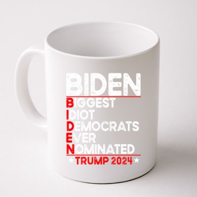 Anti Biden Biggest Idiot Democrats Ever Nominated Trump 2024 Coffee Mug