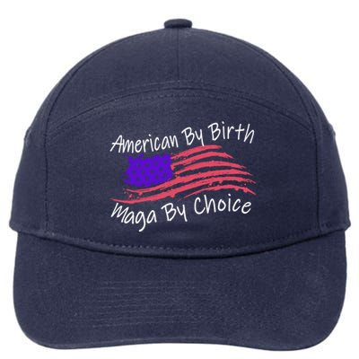 American By Birth Maga By Choice Pro Trump 2024 Us Flag Cute Gift 7-Panel Snapback Hat