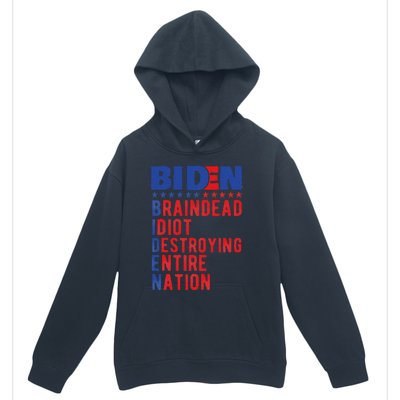 Anti Biden Braindead Idiot Destroying Entire Nation Urban Pullover Hoodie