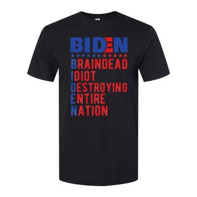 Anti Biden Braindead Idiot Destroying Entire Nation Softstyle® CVC T-Shirt