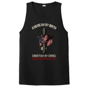 American By Birth Christian By Choice Dad By The Grace PosiCharge Competitor Tank