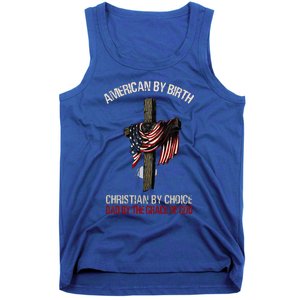 American By Birth Christian By Choice Dad By The Grace Tank Top