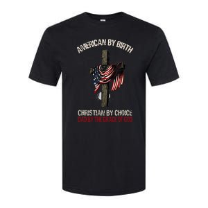 American By Birth Christian By Choice Dad By The Grace Softstyle CVC T-Shirt