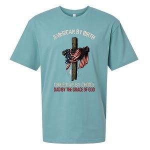 American By Birth Christian By Choice Dad By The Grace Sueded Cloud Jersey T-Shirt