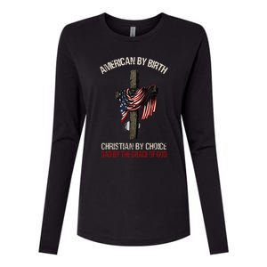 American By Birth Christian By Choice Dad By The Grace Womens Cotton Relaxed Long Sleeve T-Shirt