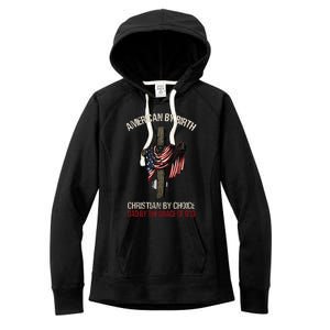 American By Birth Christian By Choice Dad By The Grace Women's Fleece Hoodie