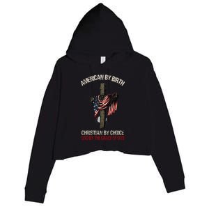 American By Birth Christian By Choice Dad By The Grace Crop Fleece Hoodie