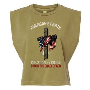 American By Birth Christian By Choice Dad By The Grace Garment-Dyed Women's Muscle Tee