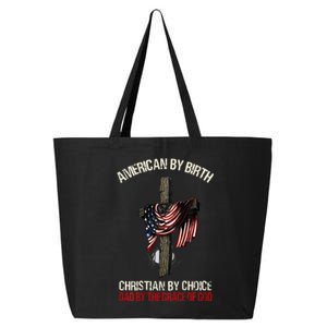 American By Birth Christian By Choice Dad By The Grace 25L Jumbo Tote