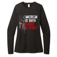 American By Birth Patriot By Choice American Flag Womens CVC Long Sleeve Shirt