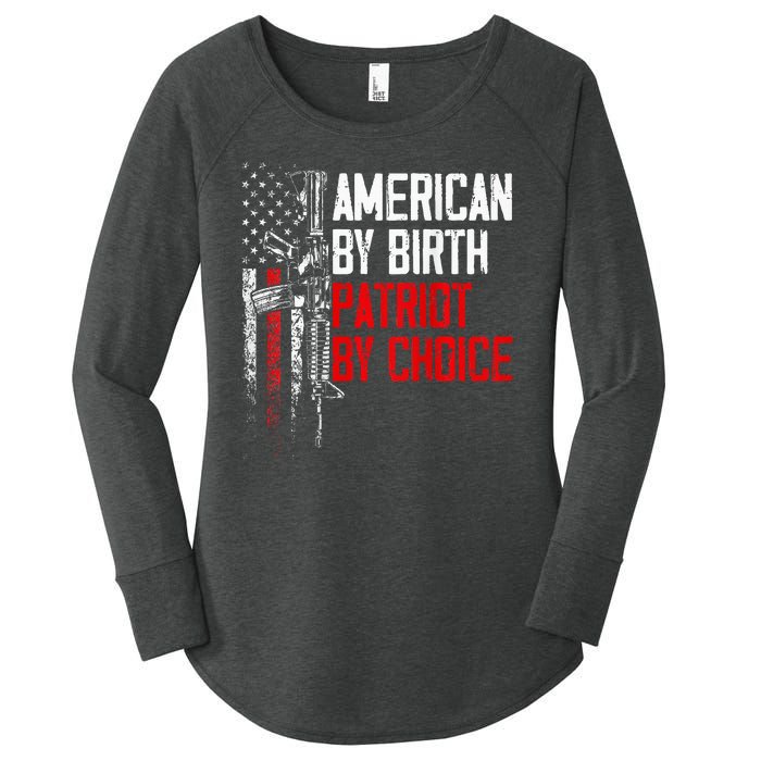 American By Birth Patriot By Choice American Flag Women's Perfect Tri Tunic Long Sleeve Shirt