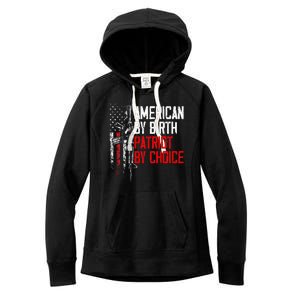 American By Birth Patriot By Choice American Flag Women's Fleece Hoodie