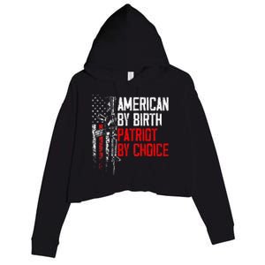 American By Birth Patriot By Choice American Flag Crop Fleece Hoodie