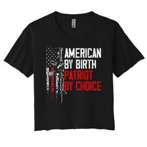 American By Birth Patriot By Choice American Flag Women's Crop Top Tee