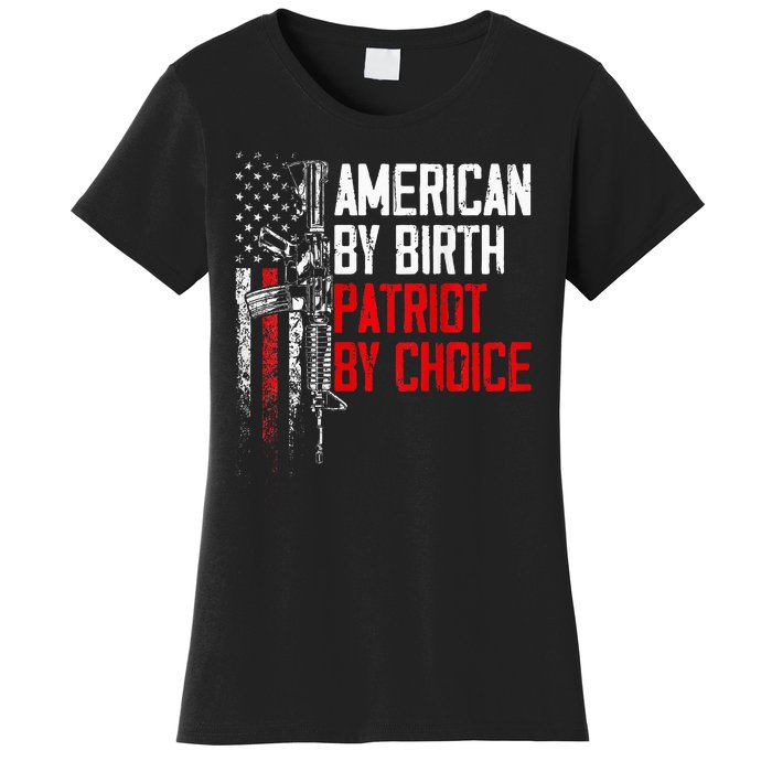 American By Birth Patriot By Choice American Flag Women's T-Shirt