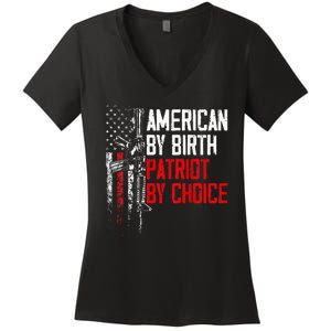 American By Birth Patriot By Choice American Flag Women's V-Neck T-Shirt