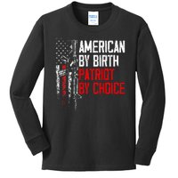 American By Birth Patriot By Choice American Flag Kids Long Sleeve Shirt