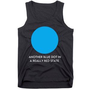 Another Bright Blue Dot In A Really Red State Funny Tank Top